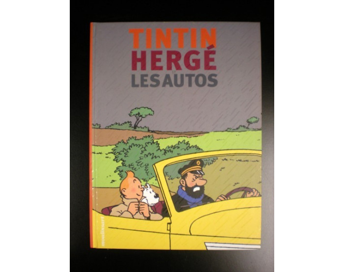 Tintin Hergé Les autos Editions Moulinsart 2004