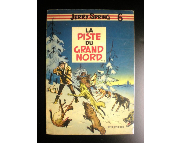 EO La piste du Grand Nord Jerry Spring 1958 Jijé