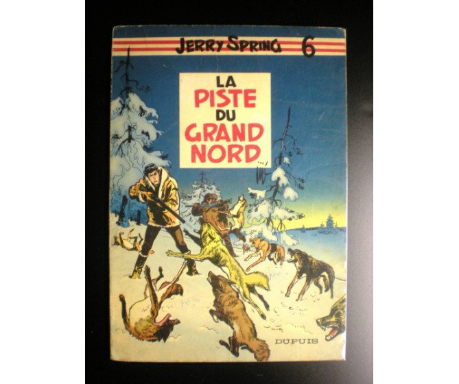 EO La piste du Grand Nord Jerry Spring 1958 Jijé