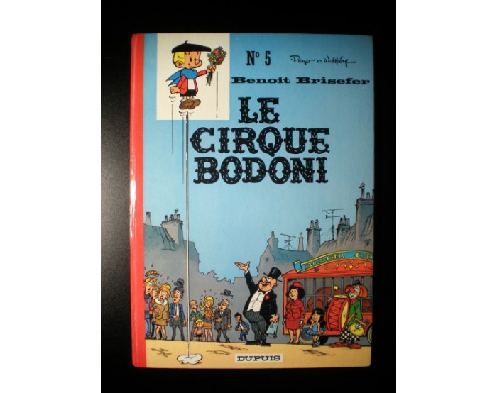 Le Cirque Bodoni 1971 Benoit Brisefer N°5 Peyo Walthéry