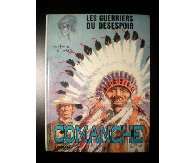 Les Guerriers du désespoir Comanche 1973 Hermann et Greg 