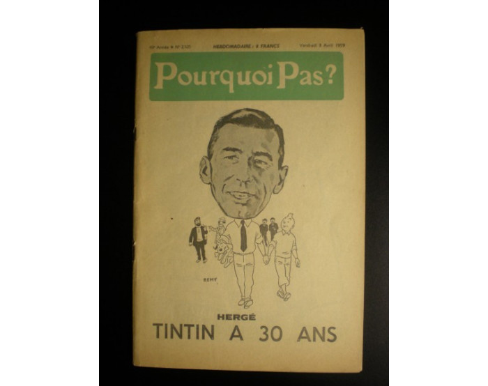 RARISSIME revue Pourquoi pas Hergé 30 ans de Tintin 3 avril 1959 ETAT NEUF