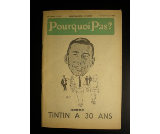 RARISSIME revue Pourquoi pas Hergé 30 ans de Tintin 3 avril 1959 ETAT NEUF