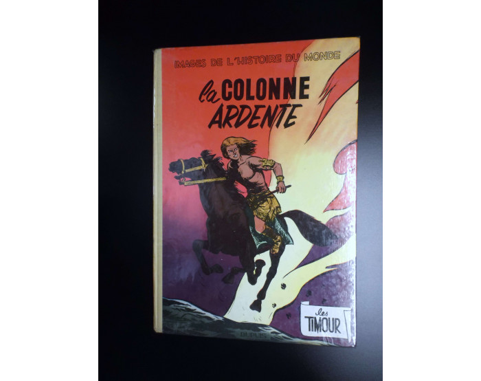 Album La colonne Ardente EO 1956 TBE Timour Sirius 