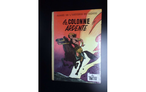 Album La colonne Ardente EO 1956 TBE Timour Sirius 