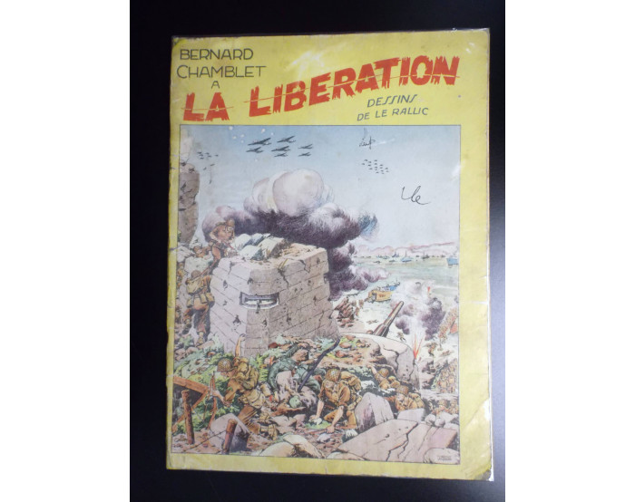 La libération EO Chamblet Le Rallic Gordinne  