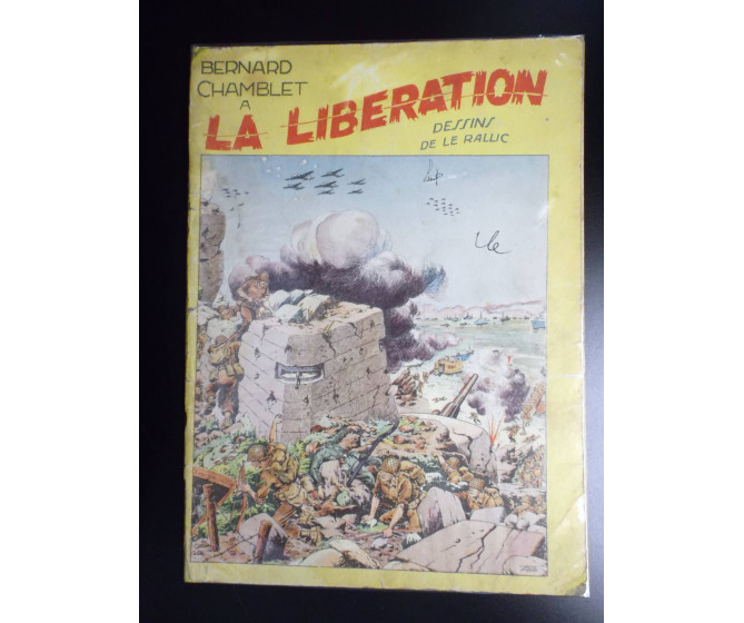 La libération EO Chamblet Le Rallic Gordinne