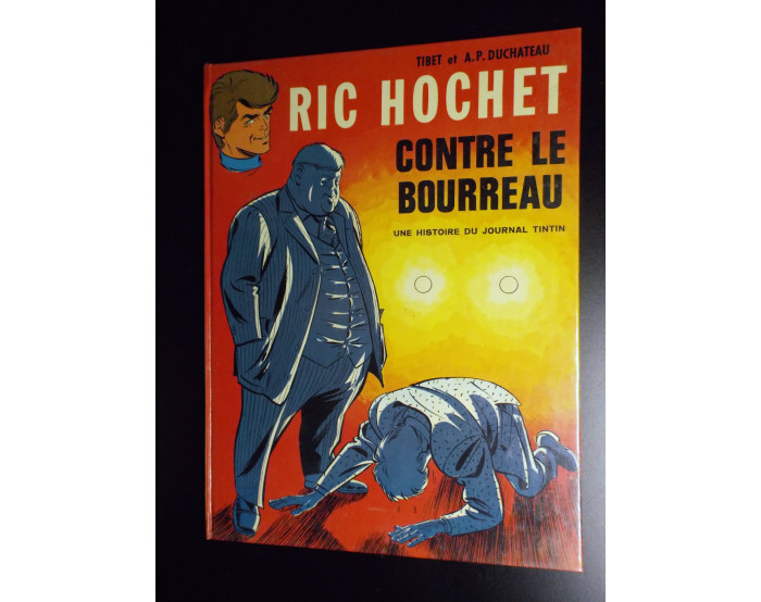 Ric Hochet contre le bourreau EO 1972 ETAT NEUF D'IMPRIMERIE sous emballage d'origine jamais ouvert