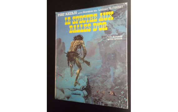 Blueberry  Le spectre aux balles d'or EO 1972 BON ETAT PLUS 
