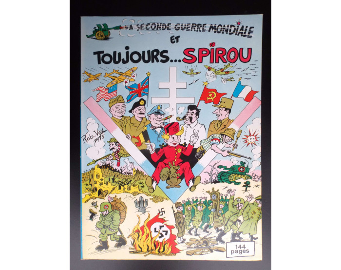 La seconde Guerre mondiale et toujours Spirou EO 1975 ETAT NEUF 