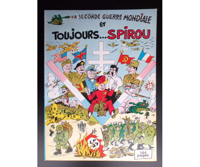 La seconde Guerre mondiale et toujours Spirou EO 1975 ETAT NEUF