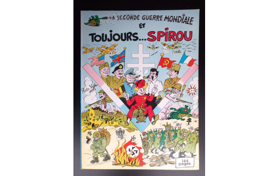 La seconde Guerre mondiale et toujours Spirou EO 1975 ETAT NEUF 