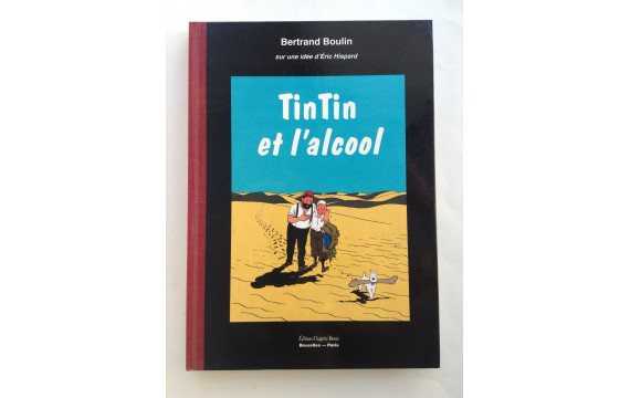 TRES RARE Tintin et l'alcool PROCHE DU NEUF 