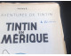 TRES RARE album Tintin en Amérique exemplaire de représentant  Jurquet  de 1947
