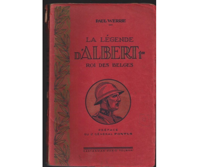 La légende d'Albert 1er Roi des Belges P. Werrie illustrations Hergé